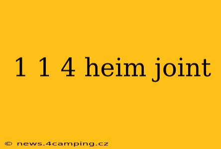 1 1 4 heim joint