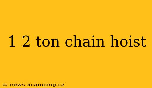 1 2 ton chain hoist