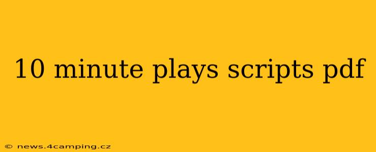 10 minute plays scripts pdf