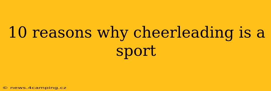 10 reasons why cheerleading is a sport