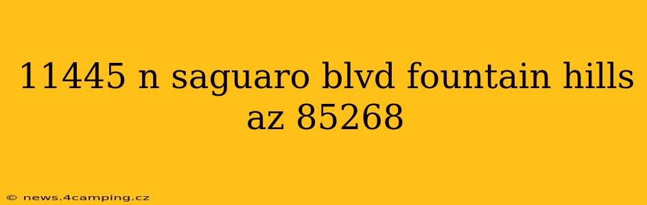 11445 n saguaro blvd fountain hills az 85268