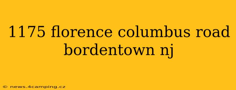 1175 florence columbus road bordentown nj