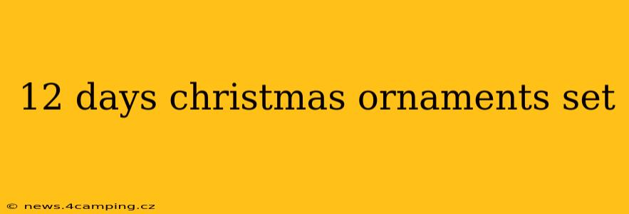 12 days christmas ornaments set