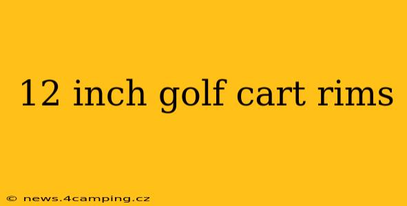 12 inch golf cart rims
