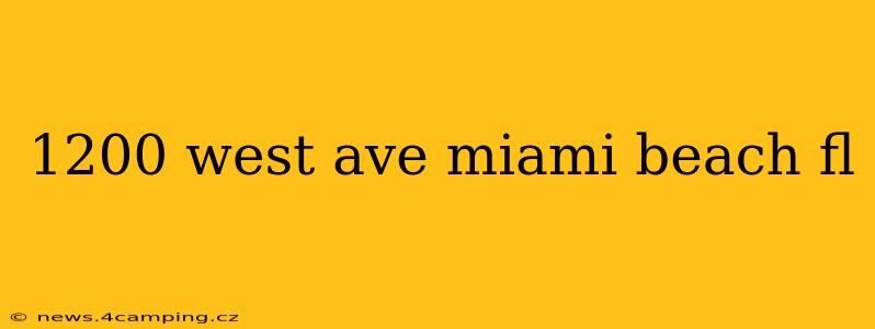 1200 west ave miami beach fl