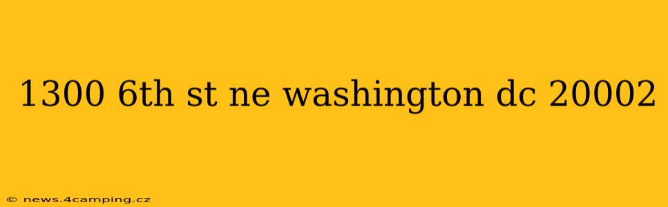 1300 6th st ne washington dc 20002