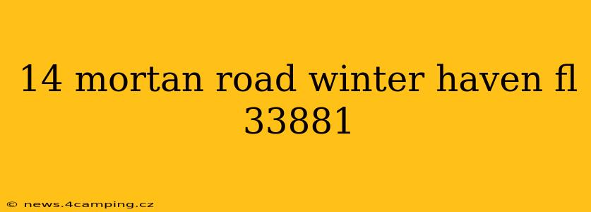 14 mortan road winter haven fl 33881