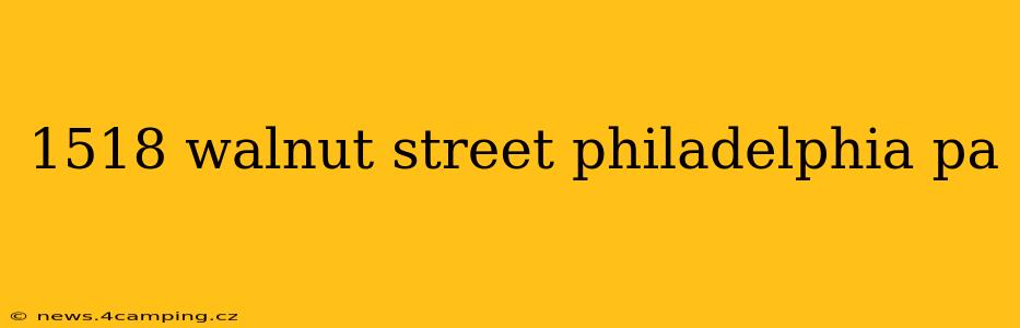 1518 walnut street philadelphia pa