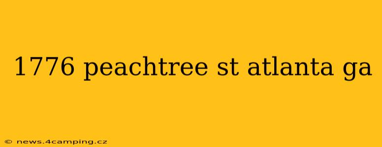 1776 peachtree st atlanta ga