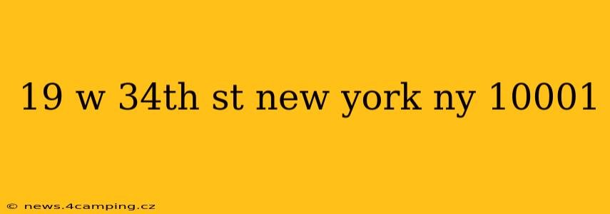 19 w 34th st new york ny 10001