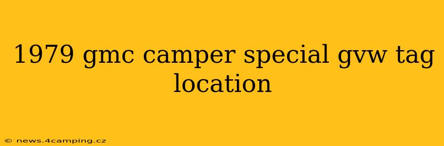 1979 gmc camper special gvw tag location