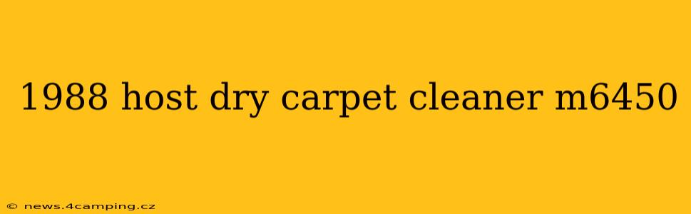 1988 host dry carpet cleaner m6450