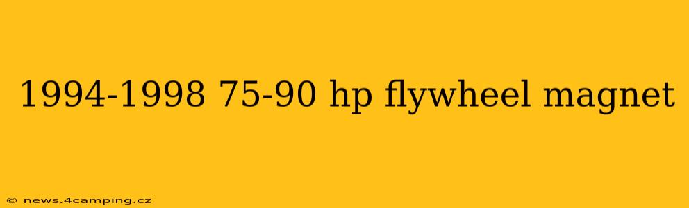 1994-1998 75-90 hp flywheel magnet