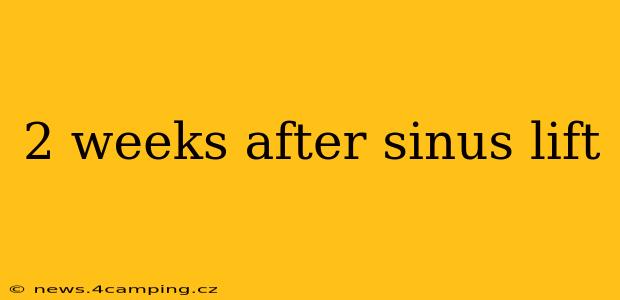 2 weeks after sinus lift