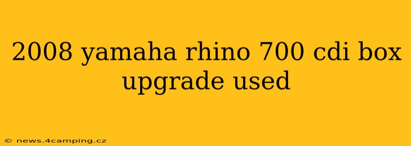 2008 yamaha rhino 700 cdi box upgrade used