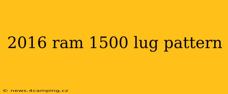 2016 ram 1500 lug pattern