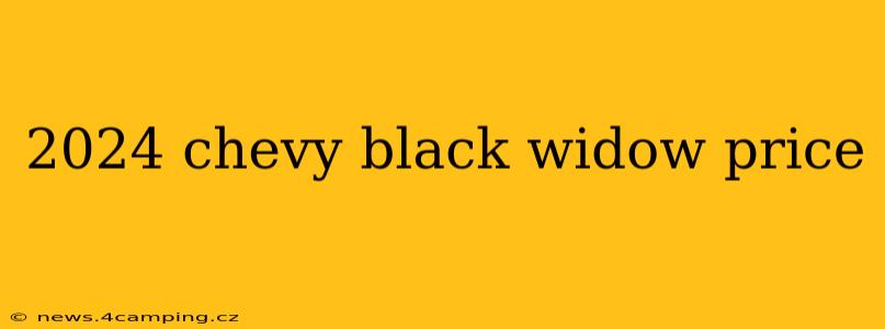 2024 chevy black widow price