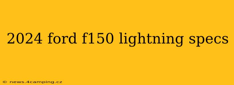 2024 ford f150 lightning specs