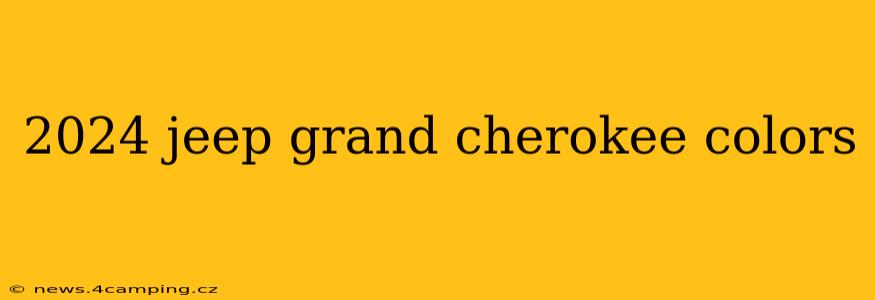 2024 jeep grand cherokee colors
