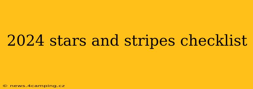 2024 stars and stripes checklist