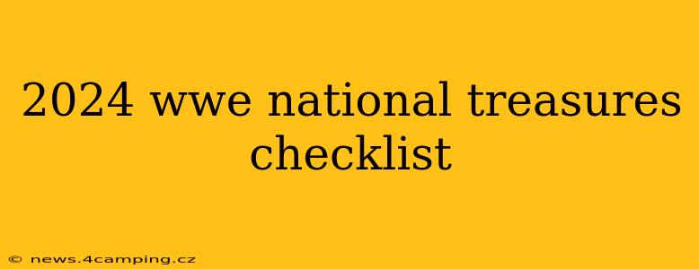 2024 wwe national treasures checklist