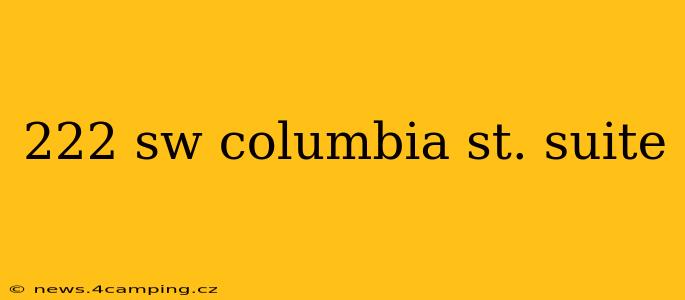 222 sw columbia st. suite
