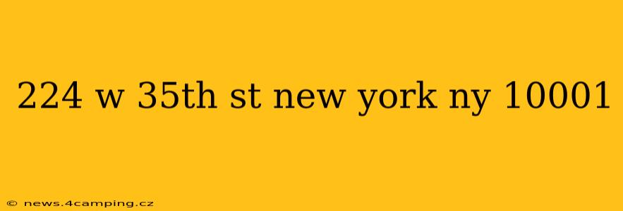 224 w 35th st new york ny 10001