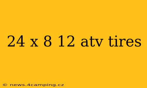 24 x 8 12 atv tires