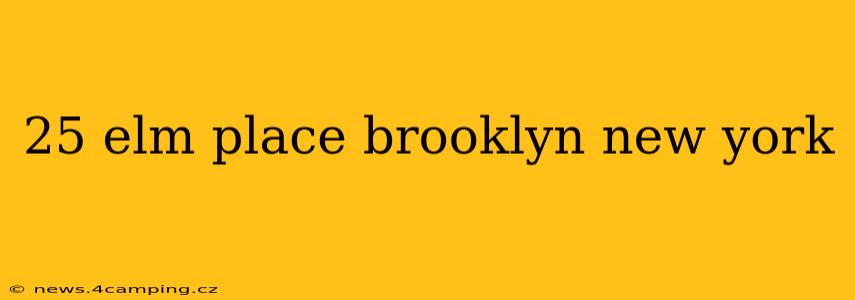 25 elm place brooklyn new york