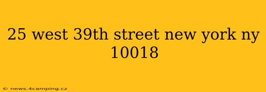 25 west 39th street new york ny 10018