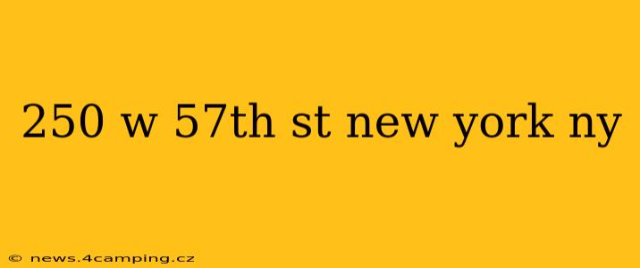 250 w 57th st new york ny