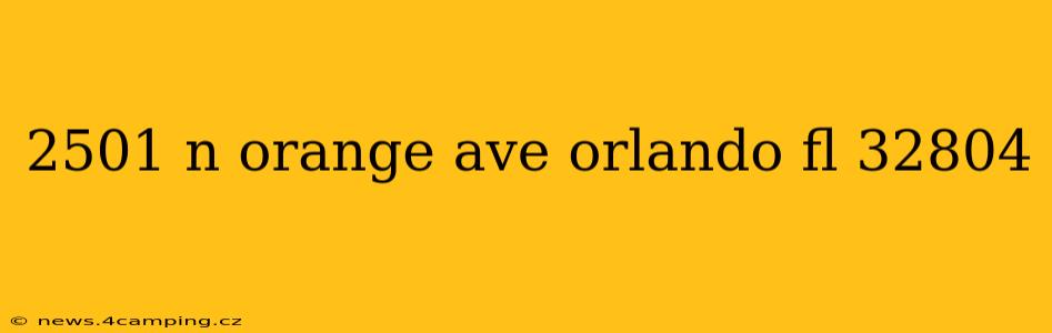 2501 n orange ave orlando fl 32804