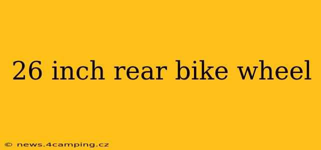 26 inch rear bike wheel