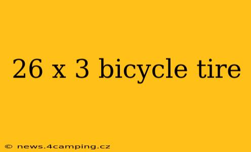 26 x 3 bicycle tire