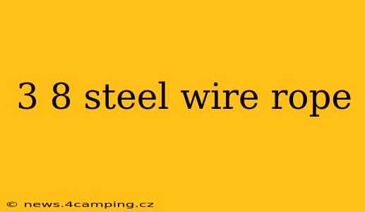 3 8 steel wire rope