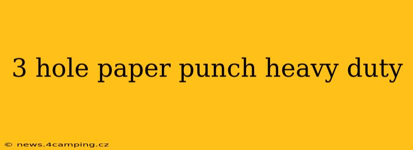 3 hole paper punch heavy duty