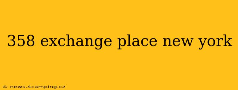 358 exchange place new york