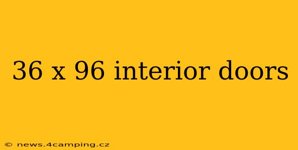36 x 96 interior doors