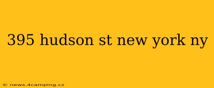 395 hudson st new york ny