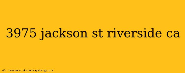 3975 jackson st riverside ca