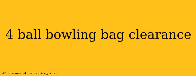 4 ball bowling bag clearance