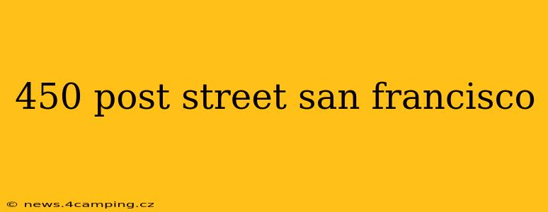450 post street san francisco
