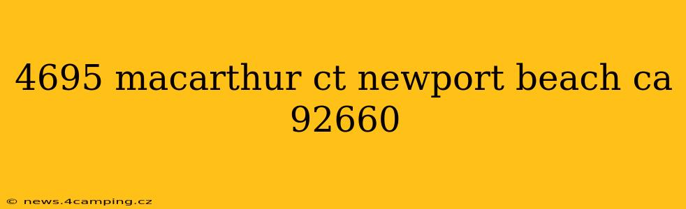 4695 macarthur ct newport beach ca 92660