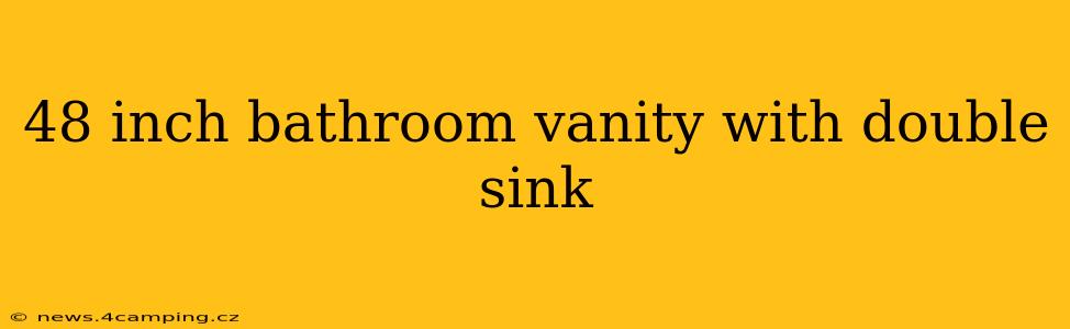 48 inch bathroom vanity with double sink