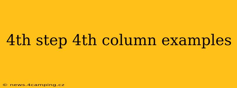 4th step 4th column examples