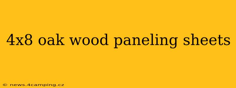 4x8 oak wood paneling sheets