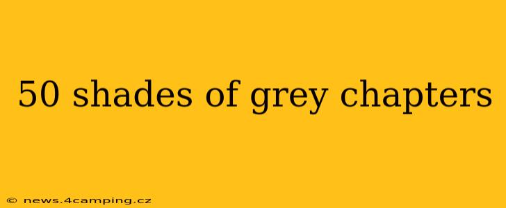 50 shades of grey chapters