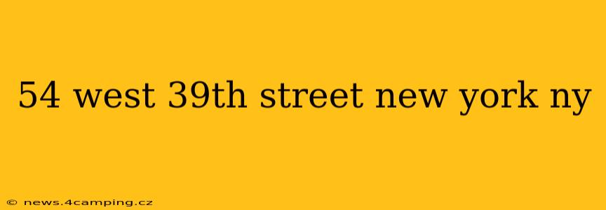 54 west 39th street new york ny