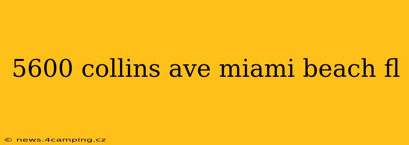 5600 collins ave miami beach fl
