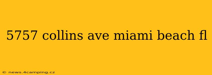 5757 collins ave miami beach fl